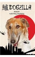 Dogzilla Borzoi Writing Journal
