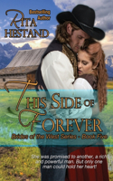 This Side of Forever (Book Five of the Brides of the West Series)