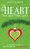 Heart That Grew Three Sizes