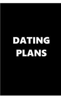 2019 Weekly Planner Funny Theme Dating Plans Black White 134 Pages: 2019 Planners Calendars Organizers Datebooks Appointment Books Agendas