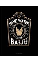 Save Water Drink Baiju: 3 Column Ledger