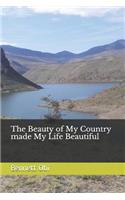 The Beauty of My Country made My Life Beautiful