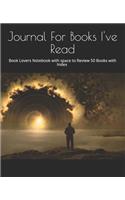 Journal for Books I've Read: Book Lovers Notebook with Space to Review 50 Books with Index - Fantasy Sci-Fi Theme Cover(2 Readers Journal)