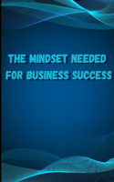 Mindset Needed for Business Success