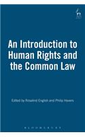 An Introduction to Human Rights and the Common Law