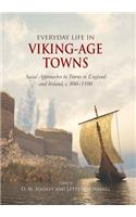 Everyday Life in Viking-Age Towns