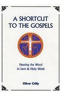 Shortcut to the Gospels