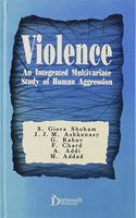 Violence: An Integrated Multivariate Study of Human Aggression