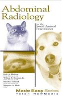 Abdominal Radiology for the Small Animal Practitioner