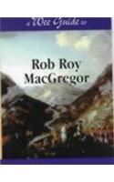 Wee Guide to Rob Roy MacGregor