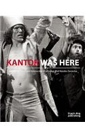 Kantor Was Here: Tadeusz Kantor in Great Britain