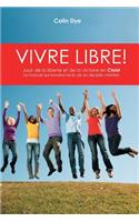 Vivre libre!