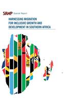 Harnessing Migration for Inclusive Growth and Development in Southern Africa