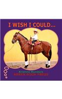 I Wish I Could...