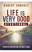 Life is Very Good Devotional