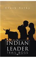 Indian Leader Trail Boss