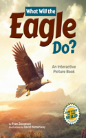 What Will the Eagle Do?