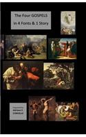 The 4 GOSPELS in 4 Fonts & 1 Story