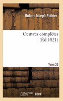 Oeuvres Complètes Tome 23