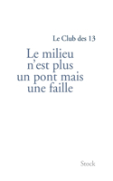 Le milieu n'est pas un pont mais une faille