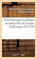 Traité Historique Et Politique Du Droit Public de l'Empire d'Allemagne
