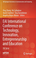 Eai International Conference on Technology, Innovation, Entrepreneurship and Education