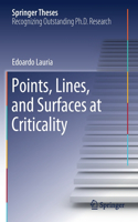 Points, Lines, and Surfaces at Criticality