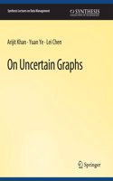 On Uncertain Graphs