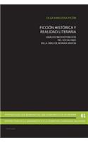 Ficción Histórica Y Realidad Literaria