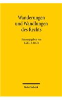 Wanderungen und Wandlungen des Rechts: Kolloquium Anlasslich Des 80. Geburtstags Von Christian Starck