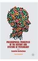 Philosophical Principles of the History and Systems of Psychology