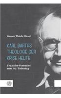 Karl Barths Theologie Der Krise Heute