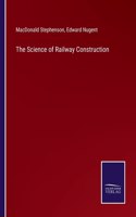 Science of Railway Construction