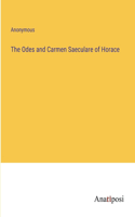 The Odes and Carmen Saeculare of Horace