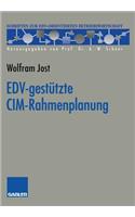 EDV-gestützte CIM-Rahmenplanung