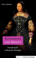 Katharina Von Medici