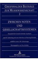 Zwischen Noten- Und Gesellschaftssystemen