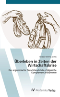 Überleben in Zeiten der Wirtschaftskrise