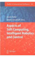 Aspects of Soft Computing, Intelligent Robotics and Control