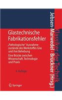 Glastechnische Fabrikationsfehler