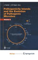 Pathogenicity Islands and the Evolution of Pathogenic Microbes