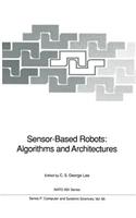 Sensor-Based Robots: Algorithms and Architectures