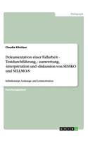 Dokumentation einer Fallarbeit - Testdurchführung, - auswertung, -interpretation und -diskussion von SESSKO und SELLMO-S