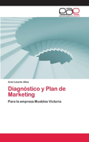 Diagnóstico y Plan de Marketing