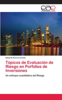 Tópicos de Evaluación de Riesgo en Porfolios de Inversiones