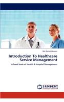 Introduction To Healthcare Service Management