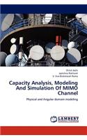 Capacity Analysis, Modeling And Simulation Of MIMO Channel
