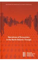 Narratives of Encounters in the North Atlantic Triangle
