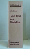 Friedrich Delitzsch Und Der Babel-Bibel-Streit