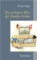 Die verlorene Ehre der Familie Arslan